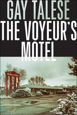 El libro "El motel voyeurista", editado por Grove Atlantic, es promocionado como "un reportaje con más de 30 años en gestación".