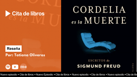 "Cordelia es la muerte": Cómo Freud llevó el arte al diván