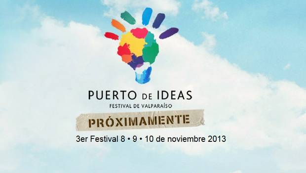 Festival puerto de ideas de Valparaíso anunció sus primeros invitados 2013