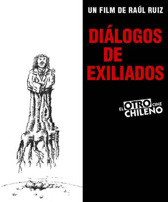 El mal chiste de Raúl Ruiz a los chilenos en el exilio: “Diálogos de exiliados”