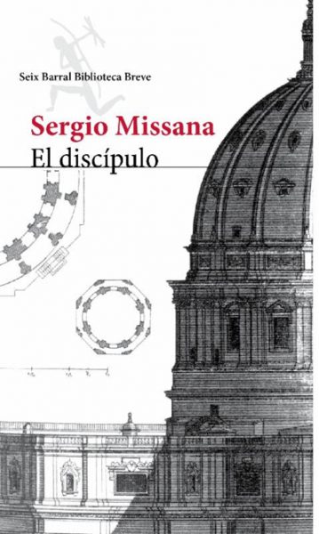 El Discípulo, la nueva novela de Sergio Missana
