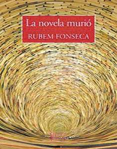 La novela murió. El último libro de Rubem Fonseca