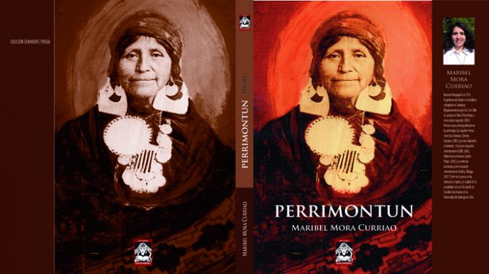 Perrimontun: El viaje poético de Maribel Mora Curriao que inaugura la nueva Editorial Indígena Konunwenu