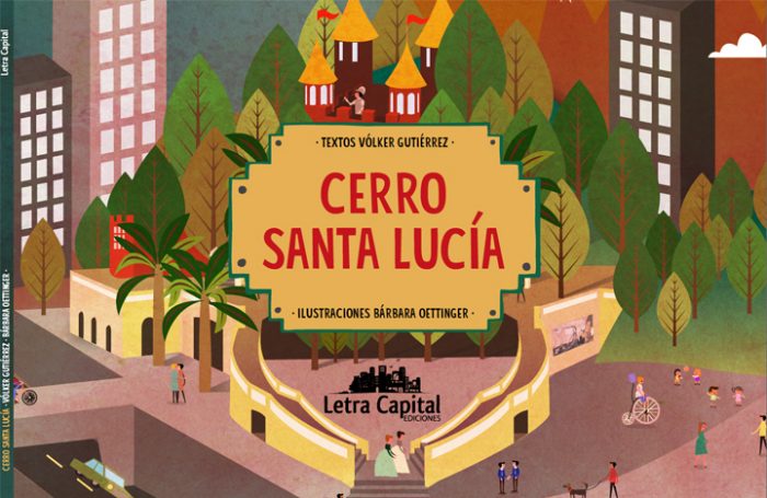 Cerro Santa Lucía, ícono de la ciudad, llega a niños y adolescentes en formato libro