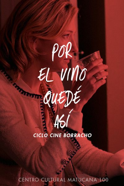 Ciclo «Por el Vino me quedé así. Cine Borracho» en Matucana 100, del 2 al 14 de septiembre