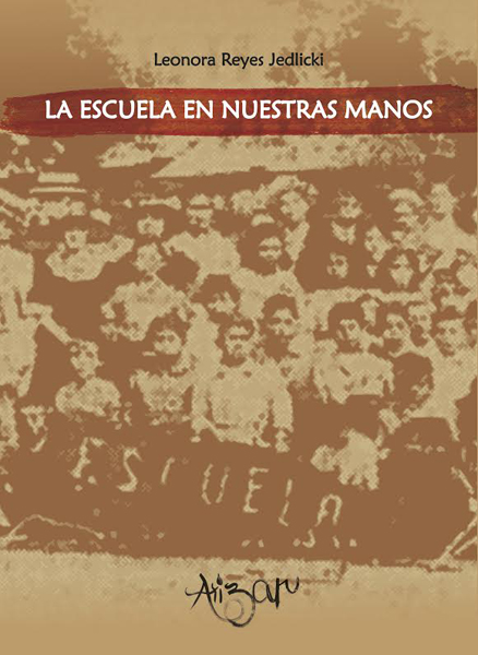 «La Escuela en Nuestras Manos»: Un libro invaluable en el proceso de movilización social