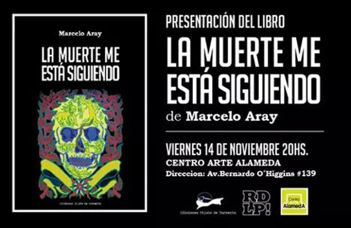 Lanzamiento del libro «La muerte me está siguiendo» en Centro Arte Alameda, 14 de noviembre