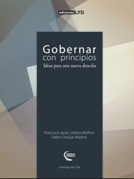 La crisis intelectual de la derecha en sus libros VII: F.J. Urbina y Pablo Ortúzar, Gobernar con principios