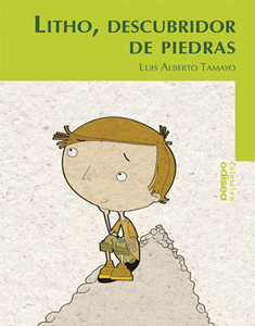 «Litho descubridor de Piedras», el nuevo libro de Luis Alberto Tamayo