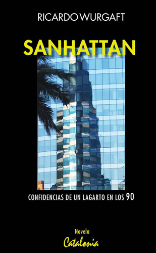 «Sanhattan», la visionaria novela del ex gerente comercial de Penta escrita en 2012