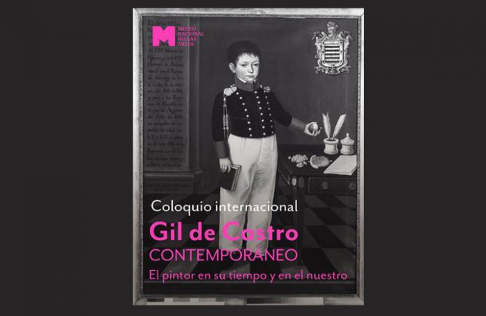 Coloquio Internacional Gil de Castro contemporáneo. El pintor en su tiempo y en el nuestro, Museo Nacional de Bellas Artes, 7 y 8 de mayo