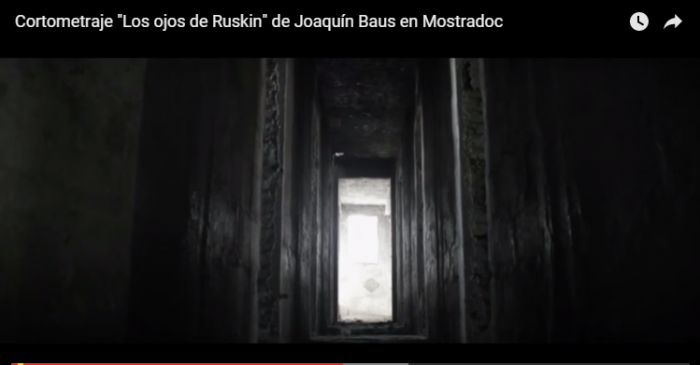 Mostradoc: “Los ojos de Ruskin”, un retrato de la huella del tiempo