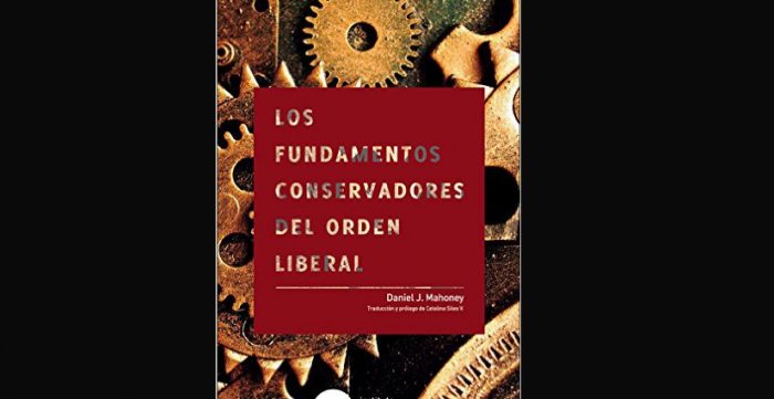 Gonzalo Rojas y la defensa del «conservantismo» en el libro Daniel J. Mahoney