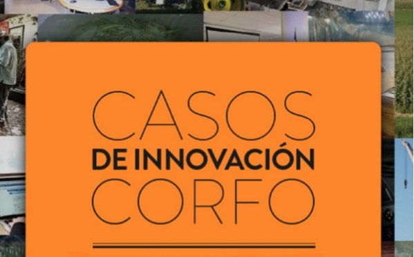 Los novedosos ejemplos ‘made in Chile’ que Corfo presenta en «50 casos de innovación»