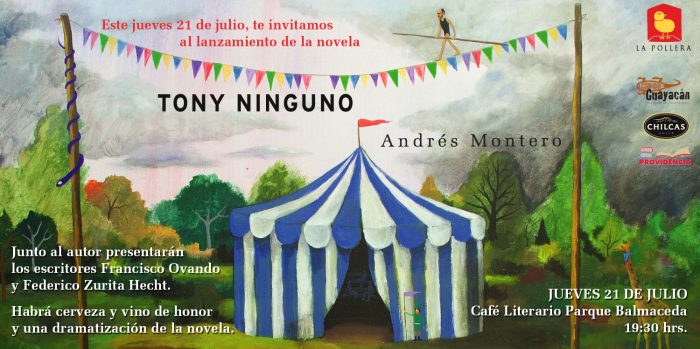 Lanzamiento de la novela «Tony Ninguno» de Andrés Montero en Café Literario Parque Balmaceda, 21 de julio