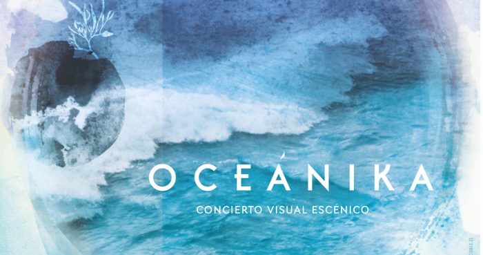 Concierto visual escénico «Oceánika»: Una reflexión sobre la inmensidad del océano