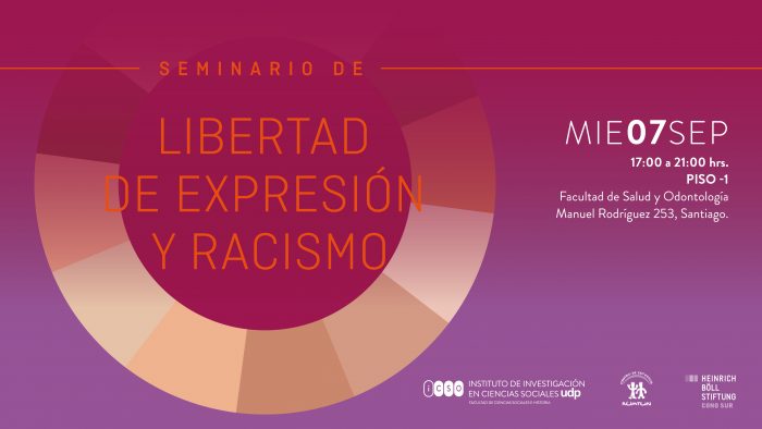 Seminario “Libertad de expresión y racismo” en Facultad de Salud y Odontología UDP, 7 de septiembre