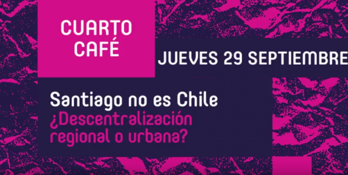 Café del futuro «Santiago no es Chile, ¿descentralización Regional o Urbana?» en café Blue Jar, 29 de septiembre