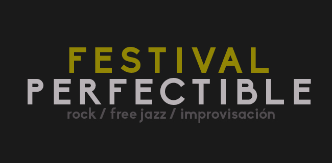 Ciclo de música experimental «Festival Perfectible» en Matucana 100, 22 al 24 de septiembre