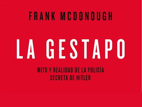 «La Gestapo», nuevo libro para desmitificar la policía secreta de Hitler