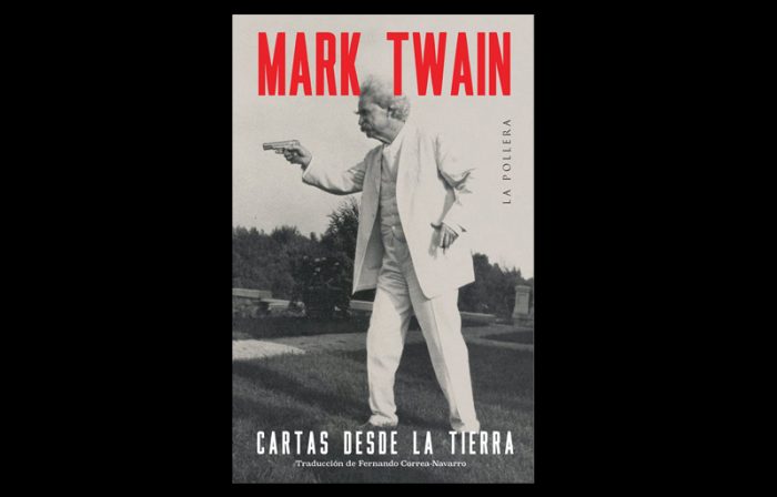 La lucidez de Mark Twain: “Todos los pueblos miran despectivamente a todos los otros pueblos”