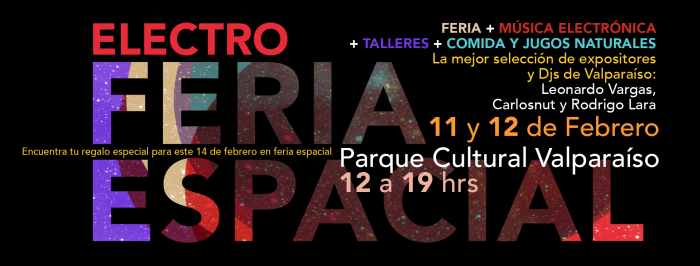 Electro Feria Espacial en Parque Cultural de Valparaíso. Entrada liberada