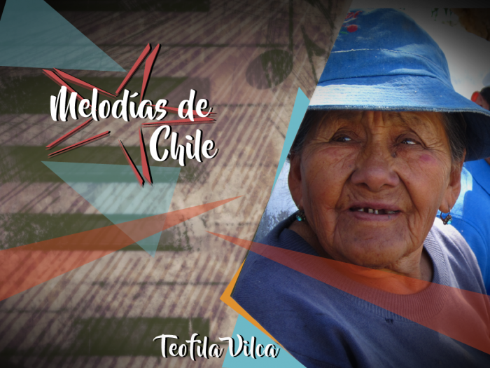 Melodías de Chile: Teófila y su resistencia por mantener la tradición del canto en lengua aymara
