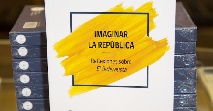 Libro «Imaginar la República. Reflexiones sobre El federalista»