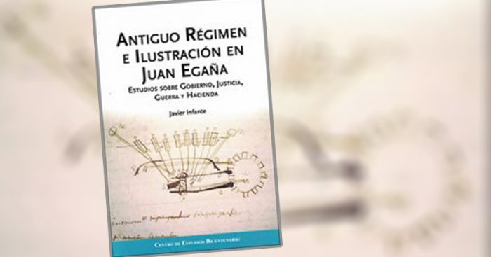 Libro «Antiguo régimen e ilustración en Juan Egaña» de Javier Infante