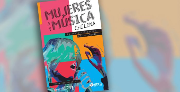 Lanzamiento libro “Mujeres en la música chilena: la invisibilización de su legado” en UDLA