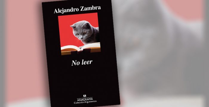 Libro «No leer» de Alejandro Zambra