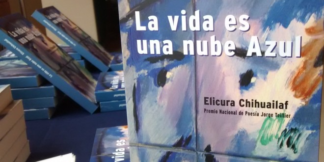 Libro de Elicura Chihuailaf «La vida es una nube azul», que brilla y se deshace a veces con demasiada rapidez