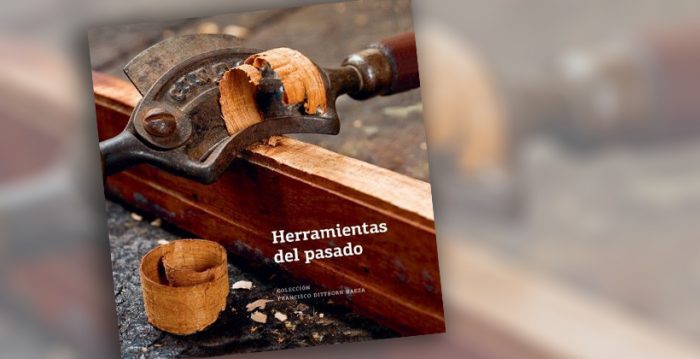 Premiado libro «Herramientas del pasado» recupera materiales de trabajos de la antigua carpintería