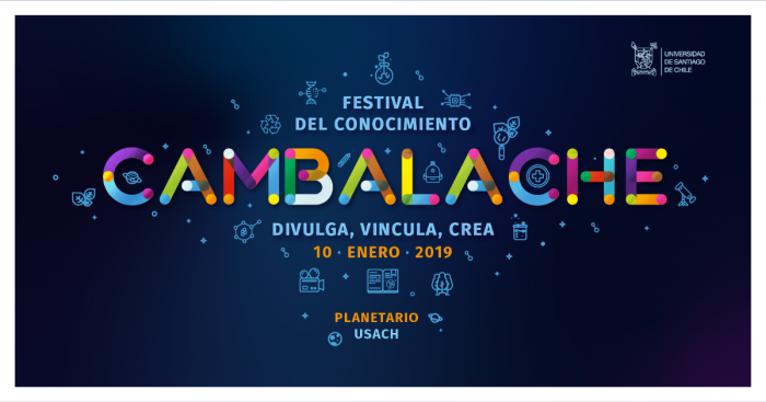Festival del Conocimiento Cambalache en Planetario USACH
