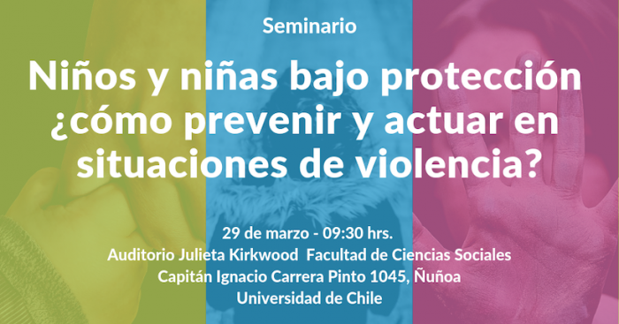 Seminario “Niños y niñas bajo protección ¿cómo prevenir y actuar en situaciones de violencia?» en Universidad de Chile