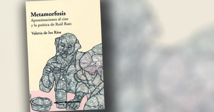Lanzamiento libro «Metamorfosis. Aproximaciones al cine y la poética de Raúl Ruiz» en Instituto de Estética de UC