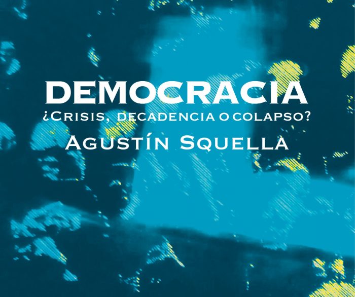 Lanzamiento de libro «Democracia. ¿Crisis, decadencia o colapso?», de Agustín Squella