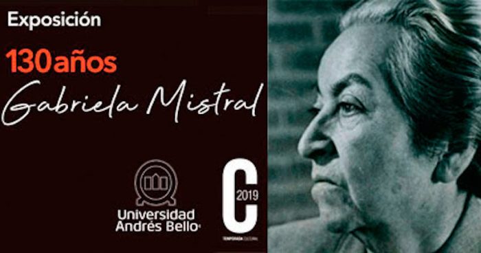Exposición: 130 años Gabriela Mistral en Campus Casona de Las Condes UNAB