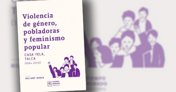 Lanzamiento del libro «Violencia de género, pobladoras y feminismo popular» de Hillary Hiner en Universidad Autónoma, Talca