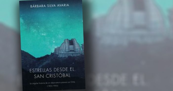 «Estrellas desde el San Cristóbal»: libro reconstruye singular historia de un observatorio pionero en Chile
