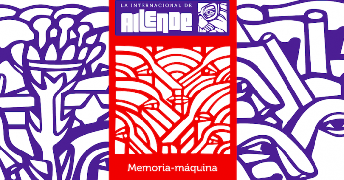 Memoria-máquina: Una propuesta para hacer memoria sobre el Chile de la Unidad Popular 