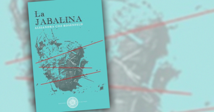 Libro “La jabalina” de Alejandra Coz Rosenfeld: desde lo macro al cosmos