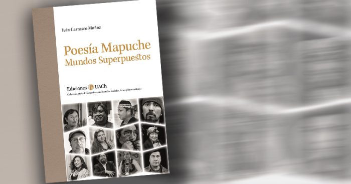 Libro de U. Austral expone vasta investigación respecto a origen y desarrollo de literatura mapuche