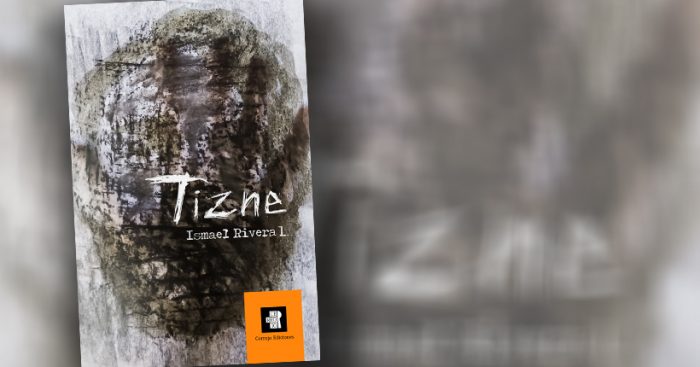 Crítica a libro “Tizne” de Ismael Rivera: la poesía como bomba de racimo 