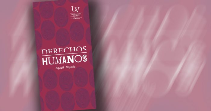 Lanzamiento libro «Derechos humanos. ¿Cuánto sabemos de ellos?» de Agustín Squella en Universidad de Valparaíso
