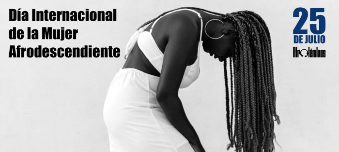 “El 25 de julio también es el Día de la Mujer”: Afroféminas conmemorarán los 28 años del día la mujer Afrodescendiente este sábado