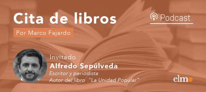 Alfredo Sepúlveda y los mil días de la UP en Cita de Libros: un relato sobre nuestra historia reciente