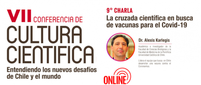Charla “La cruzada científica en busca de vacunas para el Covid-19” con el Dr. Alexis Karlegis vía online