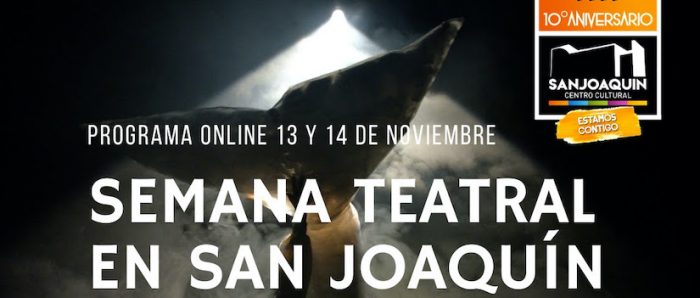 Semana Teatral en San Joaquín vía online