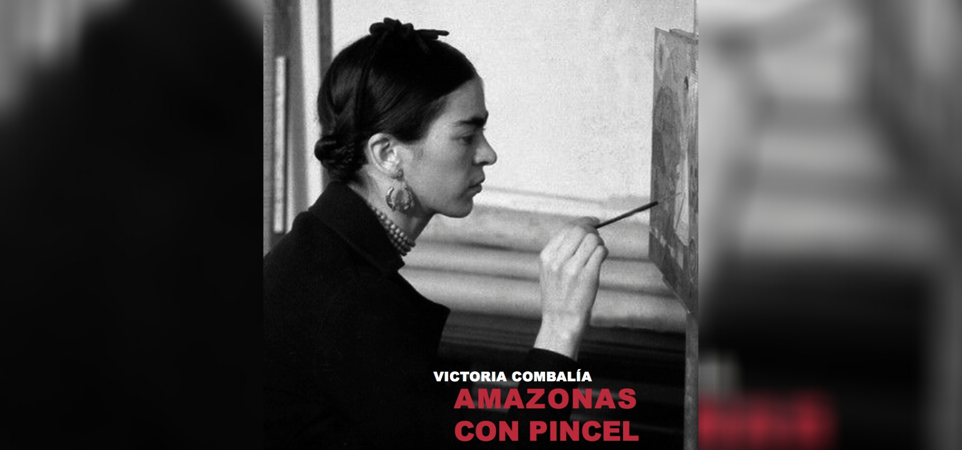 “Amazonas con pincel”:  el libro que rescata la vida y obra de mujeres como Camille Claudel, Frida Kahlo y Dora Maar